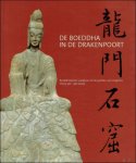 Alphen, Jan Van - Boeddha in de drakenpoort - Boeddhistische sculptuur uit de grotten van Longmen China 5de - 9de Eeuw