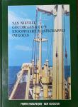 Haalmeijer, Frank.   Scholten, Ben. - Van Nievelt, Goudriaan & Co's Stoomvaart Maatschappij (NIGOCO).