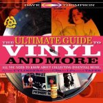Dave Thompson 41226 - Ultimate Guide to Vinyl & More: All You Need to Know About Collecting Essential Music, From Cylinders & CDs to LPs & Tapes.