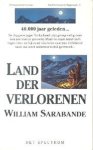 Sarabande , William . - Deel 3 ) Kinderen van de Dageraad . ( Land  Der  Verlorenen  . ) Witte serie .