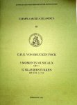 Brucken Fock, G.H.G. von: - 5 moments musicaux op. 11, 12 klavierstukken op. 27/1, 3, 7, 8. Reprint (G. Alsbach & Co. 1712, 2333/2334) (Exempla Musica Zelandica III) Brucken Fock, G.H.G. von: - 5 moments musicaux op. 11, 12 klavierstukken op. 27/1, 3, 7, 8. Reprint (G. Alsbach & Co. 1712, 2333/2334) (Exempla Musica Zelandica III)