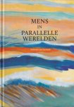 Sandwijk, Anthonie van - Mens in parallelle werelden Sandwijk, Anthonie van - Mens in parallelle werelden