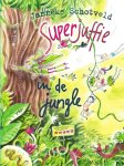 Janneke Schotveld - Superjuffie in de jungle