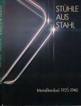 Geest, Jan van & Otakar Mácel - Stühle aus Stahl: Metallmöbel 1925-1940