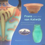 Jonge, Leendert de - Frans van Katwijk (1893-1952): Keramist in Gouda en Schoonhoven