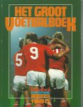 Redactie - Het groot voetbalboek Jaarboek 1985