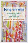 T. Rondhuis - Jong En Wijs