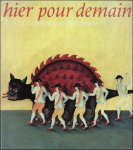 Collectief - Hier pour demain. Arts, Traditions et Patrimoine. Galeries nationales du Grand Palais.