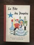 Nussbaum, Anny and Billeter, Alex (ills.) - La Fete des Poupees Un conte pour les petite filles