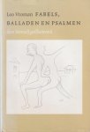 Vroman, Leo - Fabels, balladen en psalmen: Door hemzelf geïllustreerd Vroman, Leo - Fabels, balladen en psalmen: Door hemzelf geïllustreerd