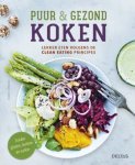 Elisabeth Johansson - Puur en gezond koken lekker eten volgens de clean eating principes
