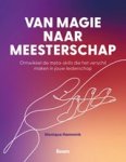 Monique Hammink - Van magie naar meesterschap