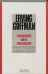 E. Goffman - Dramaturgie Van Het Dagelijks Leven