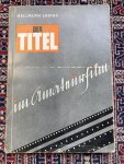 Lange, Helmuth. - Der Titel im Amateurfilm