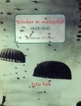 Valk, Felix - Scholier in oorlogstijd, 1943-1945 Arnhem-veluwe