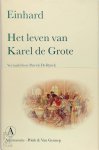 Einhard - Het leven van Karel de Grote Vertaald en toegelicht door Patrick De Rynck