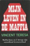 Teresa, Vincent - Mijn leven in de Maffia (My life in the Mafia) - Maffia-bons nr.1 brengt zijn ontstellend levensverhaal