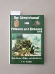Thorban, Friedrich W.: - Der Abwehrkampf um Petsamo und Kirkenes 1944 : Operationen "Birke" und "Nordlicht" ; die letzte Schlacht an der Eismeerfront im Oktober 1944 - die Absetzbewegungen nach Nordnorwegen und das Kriegsende im Raum Lyngen-Narvik :