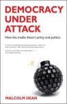 Malcolm Dean - Democracy under Attack