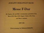 Bach; J. S.  (1685-1750) - Messe F dur BWV 233; Klavierauszug mit text; fur Sopran, Alt und Bass; vierstimgen gemischten Chor; Orchester