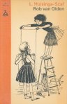 Huisinga-Scaf, L. - Rob van Olden.  Illustraties van Babs van Wely