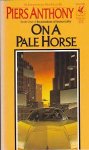 Anthony, Piers - Incarnations of Immortality Book 1: On a Pale Horse