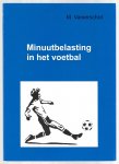 Vanierschot, M. - Minuutbelasting in het voetbal