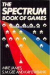 James, Mike ea. - The Spectrum Book of Games