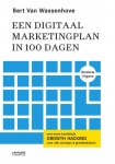 Bert Van Wassenhove 235323 - Een digitaal marketingplan in 100 dagen heeft uw marketing wel sociale media nodig?