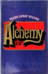 Frank Avray Wilson - Alchemy as a Way of Life