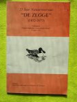 Verbruggen, Marcel, + Van den Bergh, Eric Duffey, Westhoff, De Langhe, Verheyen, - 25 Jaar natuurreservaat "De Zegge", 1952-1977.