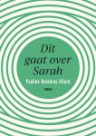 Pauline Delabroy-Allard 181967 - Dit gaat over Sarah Pauline Delabroy-Allard 181967 - Dit gaat over Sarah
