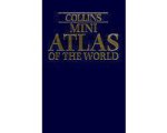 Collins Atlas - Collins Mini Atlas of the World Collins Atlas - Collins Mini Atlas of the World
