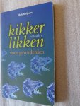 Kuijpers, Rob - Kikkerlikken voor gevorderden / Verhalen Kuijpers, Rob - Kikkerlikken voor gevorderden / Verhalen