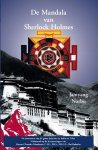 Jamyang Norbu 272070 - De mandala van Sherlock Holmes zijn doodgewaande Jaren / de Avonturen van de grote detective in India en Tibet