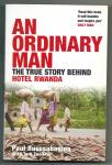 Rusesabagina, Paul with Tom Zoellner. - An Ordinary man  The true story behind hotel Rwanda