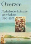 E.B. Locher Scholten - Overzee. Nederlandse koloniale geschiedenis 1590- 1975
