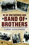 Larry Alexander - In de voetsporen van Band of Brothers