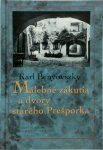 Karl Benyovszky - Malebné zákutia a dvory starého Prešporka