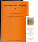 Jeck, Udo Reinhold - Aristotle's Contra Augustinum: Zur Frage Nach Dem Verhaltnis Von Zeit Und Seele Bei Den Antiken Aristoteleskommentatoren, Im Arabischen Aristotelismu