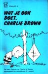 Schulz, Charles M. - Wat je ook doet, Charlie Brown [serie Peanuts, deel 3]