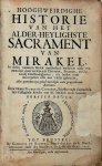 Petrus de Cafmeyer - Hooghweirdighe historie van het Alder-heylighste Sacrament van Mirakel
