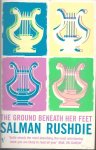 Rushdie, Salman - The Ground Beneath Her Feet