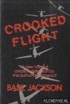 Jackson, Basil - Crooked Flight. A new novel of aviation detection