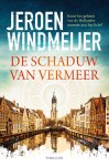 Jeroen Windmeijer - Delft-trilogie 1 - De schaduw van Vermeer