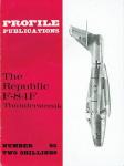  - Profile Publications Numer 95: The Republic F-84F Thunderstreak