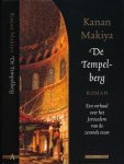 Makiya, Kanan - De Tempelberg: Een verhaal over het Jeruzalem van de zevende eeuw