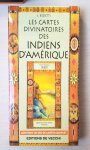 S. Bedetti - Les cartes divinatoires des Indiens d'Amérique S. Bedetti - Les cartes divinatoires des Indiens d'Amérique