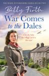 Firth, Betty - A New Home in the Dales / War Comes to the Dales