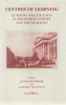 Drijvers, Jan Willem & Alasdair A. MacDonald (eds.) - Centres of learning. Learning and location in pre-modern Europe and the Near East